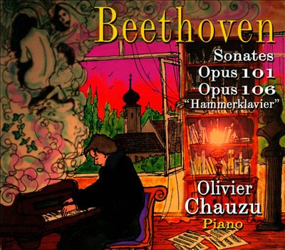 Beethoven: Sonates Op. 101, Op 106 "Hammerklavier"