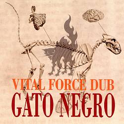 baixar álbum Gato Negro - Vital Force Dub