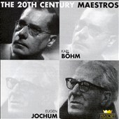 20th Century Maestros: Karl Böhm & Eugen Jochum