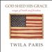 God Shed His Grace: Songs of Truth and Freedom