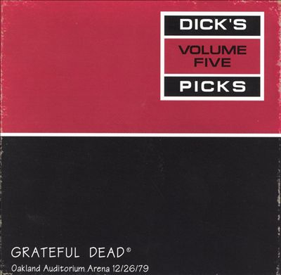 Dick's Picks, Vol. 5: Oakland Auditorium Arena 12/26/79