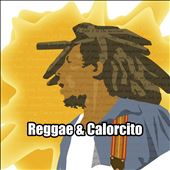 Reggae & Calorcito