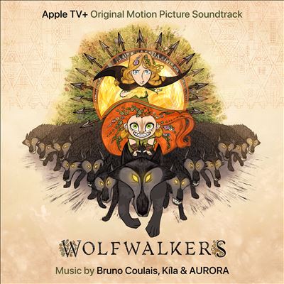 Wolfwalkers [Original Motion Picture Soundtrack]