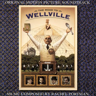 The Road to Wellville [Original Motion Picture Soundtrack]