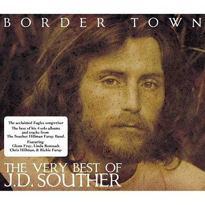 Border Town: The Very Best of J.D. Souther