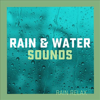 Rain & Water Sounds