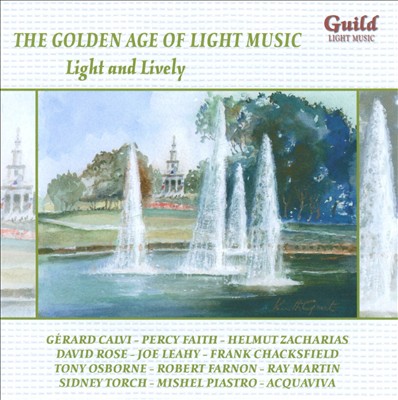 The Golden Age of Light Music: Light and Lively