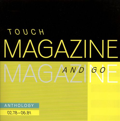 Touch and Go: Anthology 02.78 - 06.81