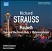 Richard Strauss: Macbeth; Dance of the Seven Veils; Metamorphosen