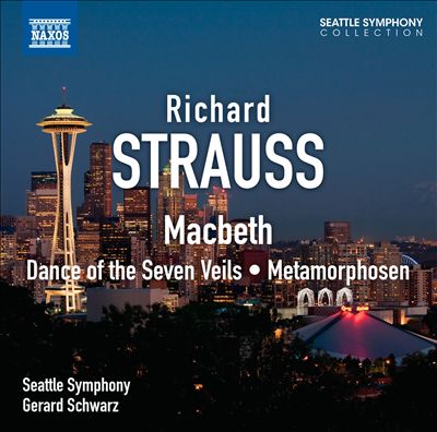 Richard Strauss: Macbeth; Dance of the Seven Veils; Metamorphosen