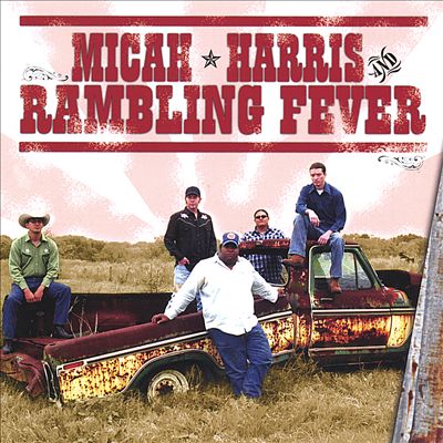 Micah Harris and Rambling Fever