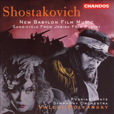 New Babylon, suite from the film score, Op. 18a (restored by Rozhdestvensky)
