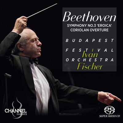 Beethoven: Symphony No. 3 'Eroica'; Coriolan Overture