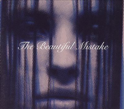 The Beautiful Mistake