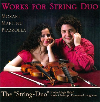 Mozart, Martinu, Piazzolla: Works for String Duo