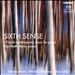 Sixth Sense: Finnish contemporary music for piano