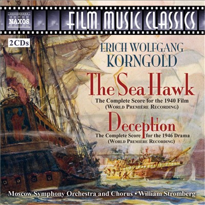Erich Wolfgang Korngold: The Sea Hawk; Deception