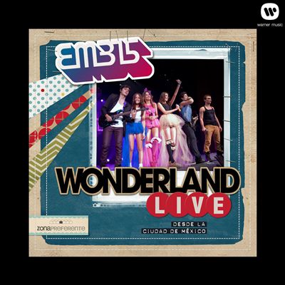Wonderland Live / Zona Preferente