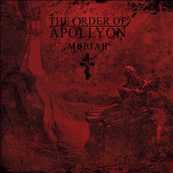 ladda ner album Download The Order Of Apollyon - Moriah album