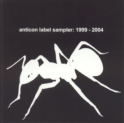 Anticon Sampler: 1999-2004