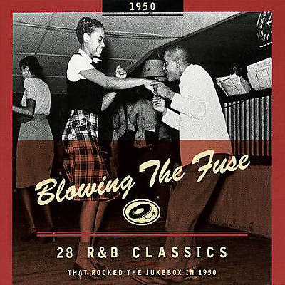 Blowing the Fuse: 28 R&B Classics That Rocked the Jukebox in 1950