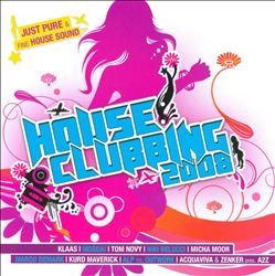 lataa albumi Various - House Clubbing 2008