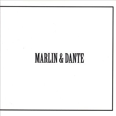 Marlin and Dante