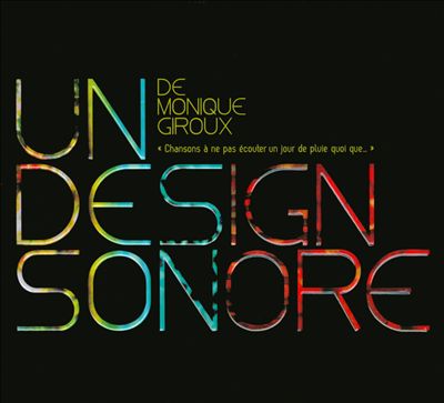 Un Design Sonore de Monique Giroux