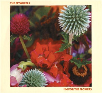 I'm for the Flowers