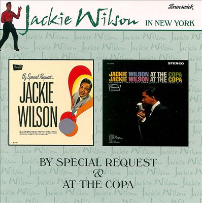 By Special Request/Jackie Wilson at the Copa
