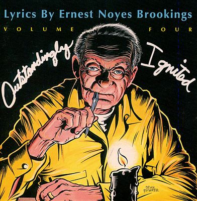Lyrics by Ernest Noyes Brookings, Vol. 4: Outstandingly Ignited
