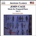 Cage: Music for Prepared Piano, Vol. 2