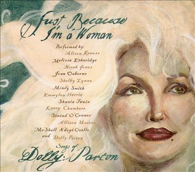 Just Because I'm a Woman: The Songs of Dolly Parton