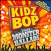 Kidz Bop Sings Monster Ballads