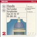 Haydn: The London Symohonies, Vol. 2