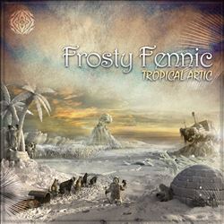 descargar álbum Frosty Fennic - Tropical Arctic