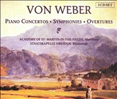 Von Weber: Piano Concertos; Symphonies; Overtures