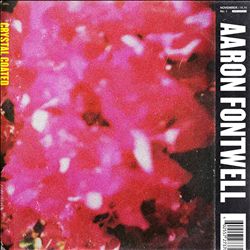 descargar álbum Aaron Fontwell - Crystal Coated