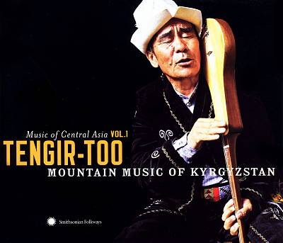 Music of Central Asia, Vol. 1: Tengir-Too - Mountain Music of Kyrgyzstan