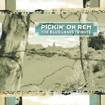 Pickin' on R.E.M.: The Bluegrass Tribute