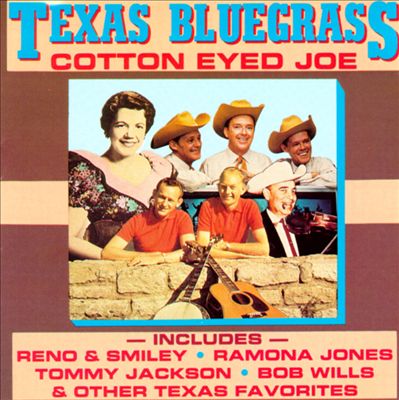 Texas Bluegrass: Cotton Eyed Joe
