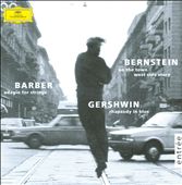 Barber: Adagio for Strings; Bernstein: On the Town; West Side Story; Gershwin: Rhapsody in Blue