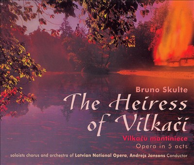 Bruno Skulte: The Heiress of Vilkaci