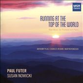 Running at the Top of the World: New Music for Trumpet and Piano