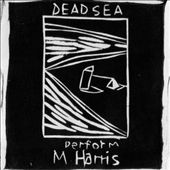 Dead Sea Perform M Harris