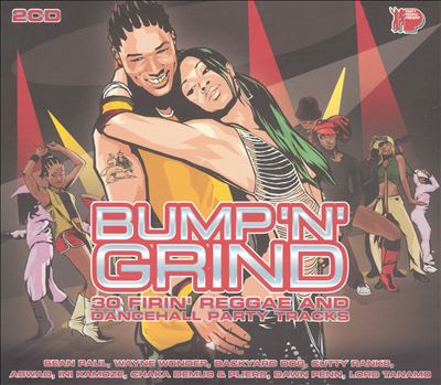 Bump N Grind: 30 Firin Reggae and Dancehall Party