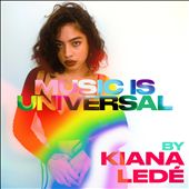 Music Is Universal: Pride by Kiana Lede