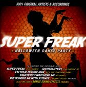 Super Freak: Halloween Dance Party