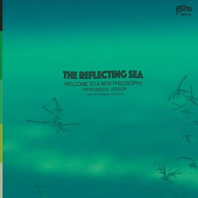 The Reflecting Sea (Welcome to a New Philosophy) [Instrumental Version]