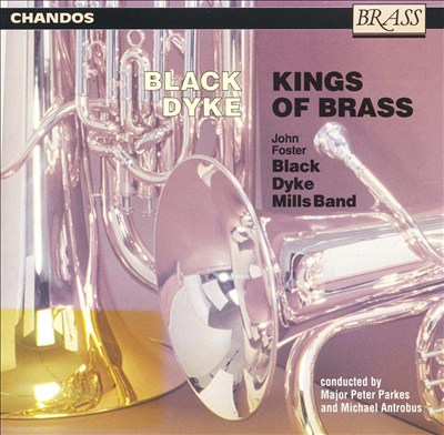 Black Dyke: Kings of Brass
